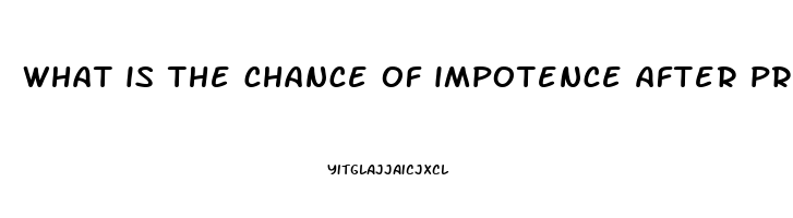 what is the chance of impotence after prostate surgery