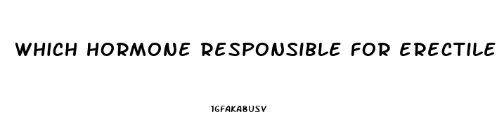 which hormone responsible for erectile dysfunction