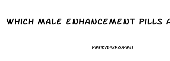 which male enhancement pills are the best