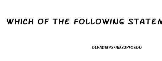 which of the following statements is true of antianxiety drugs