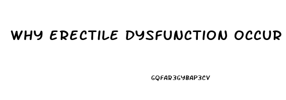 why erectile dysfunction occur