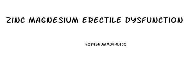 zinc magnesium erectile dysfunction