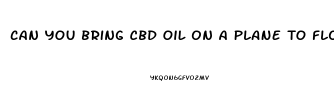 Can You Bring Cbd Oil On A Plane To Florida