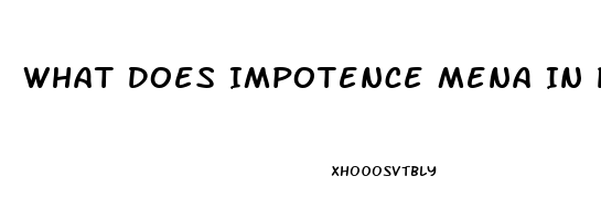 What Does Impotence Mena In Pharmacology