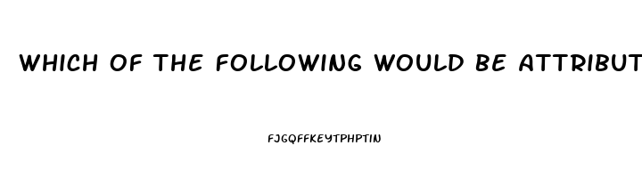 Which Of The Following Would Be Attributed To A Peroxisomal Dysfunction